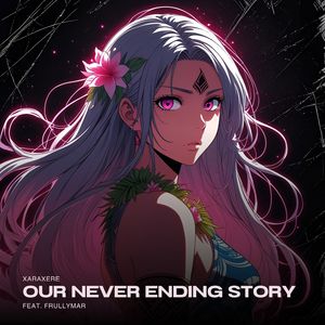 Our Never Ending Story