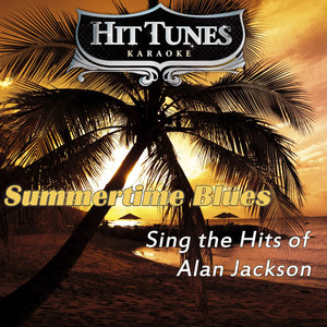 The Blues Man (Originally Performed By Alan Jackson) (Karaoke Version)