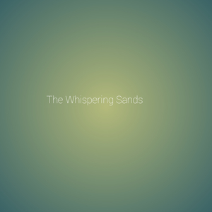 The Whispering Sands
