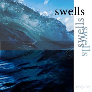 swells