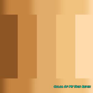 Color of My Skin (feat. Polo Bleez) (Remix) (Remix)