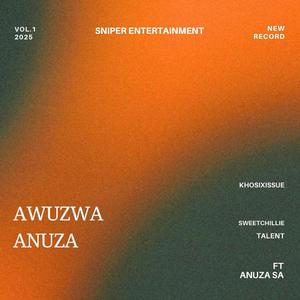 AWUZWA ANUZA (feat. sweetchillie, khosie & issue)