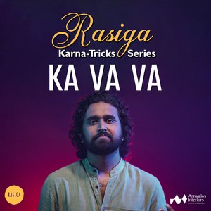 Ka Va Va (From "Rasiga Karna-Tricks Series")