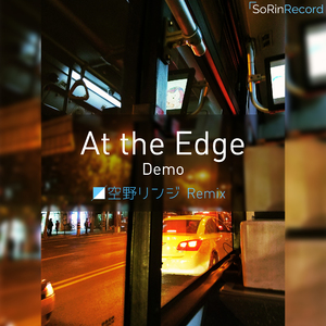 千坂-At the Edge (Demo) (空野リンジ Remix)（空野リンジ Remix）