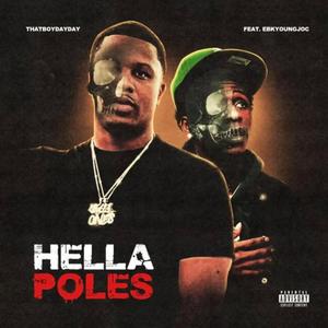 Hella Poles (feat. EBK Young Joc & ThatBoyDayDay)