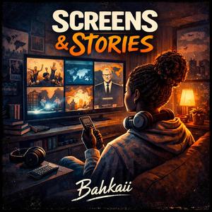 Screens&Stories