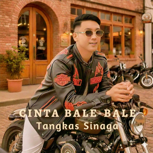 Cinta Bale Bale Tangkas Sinaga