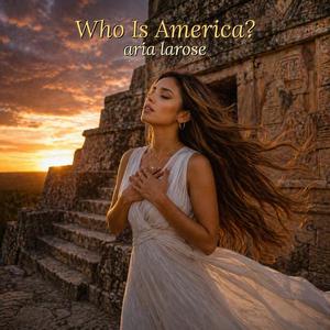 Who Is America?