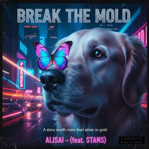 Break The Mold (feat. STANS)
