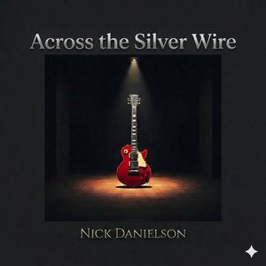 Across the Silver Wire