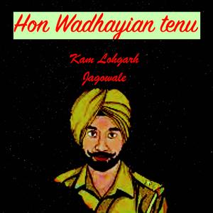 Hon Wadhayian Tenu (feat. jagowale)