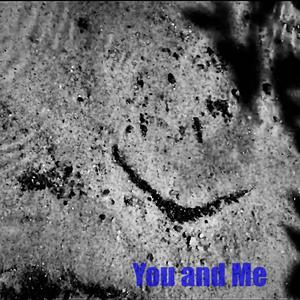 You and Me