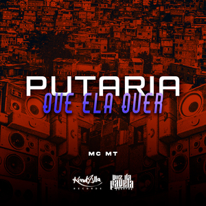 Putaria Que Ela Quer