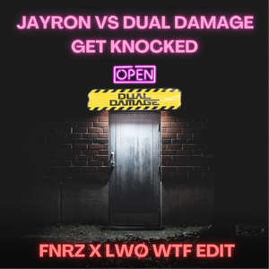 Get Knocked (LWØ & FNRZ Edit)