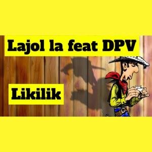 LAJOL LA x DPV LION -LIKILIK