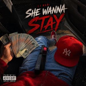She Wanna Stay