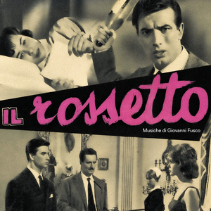 Il rossetto (From "Il rossetto" Soundtrack / Finale)