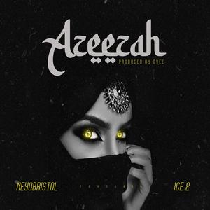 Azeezah (feat. ICE 2)