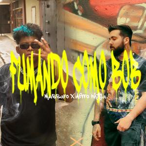 Fumando como bob (Afro nigga Remix)