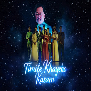 Timile Khayeko Kasam