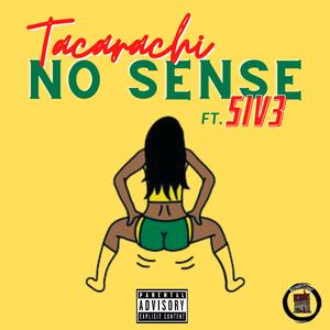 No Sense (feat. 5IV3)