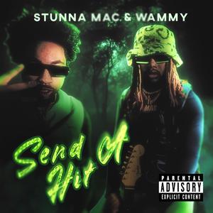 SEND A HIT (feat. Wammy)