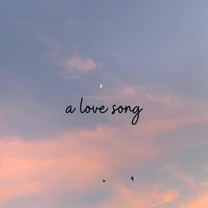 a love song