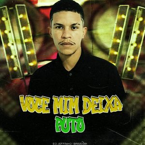 Você Mim Deixa Puto (feat. Brisa No Beat)