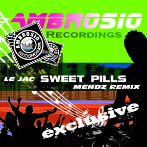 Sweet Pills (Mendz Remix)