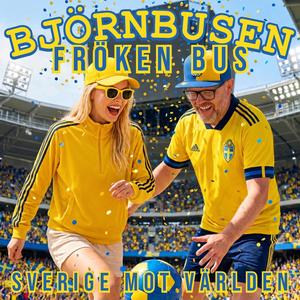 SVERIGE MOT VÄRLDEN (feat. FRÖKEN BUS)