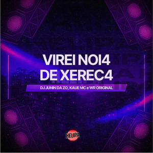 Virei Noi4 de Xerec4