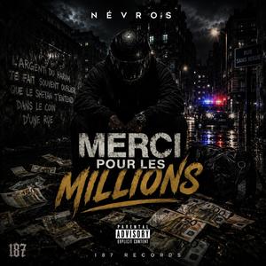 Merci pour les millions (feat. Névros)