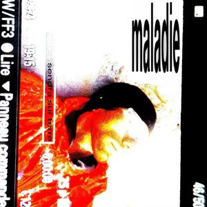 MALADIE
