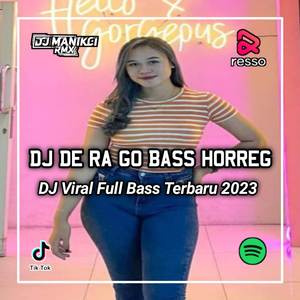 DJ DE RA GO HORREG VIRAL TIKTOK