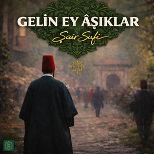 Gelin Ey Âşıklar