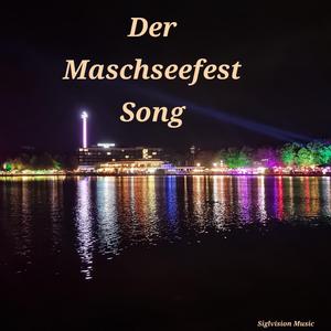 Der Maschseefest Song