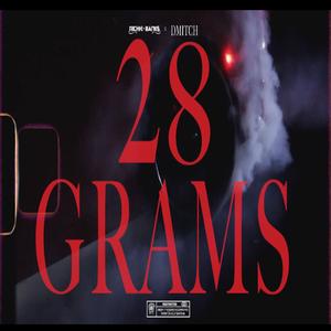 28 Grams (feat. D Mitch)