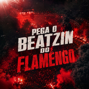 Pega o Beatzin do Flamengo