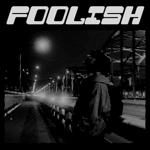 FOOLISH