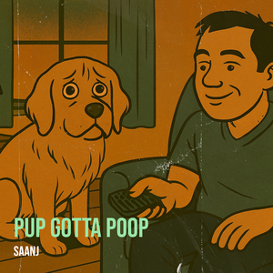 Pup Gotta Poop