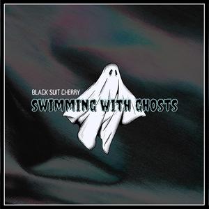 Swimming With Ghosts