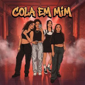 Cola em mim (feat. Marco D. Tiexiera)