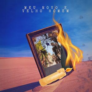 Meu Novo e Velho Homem
