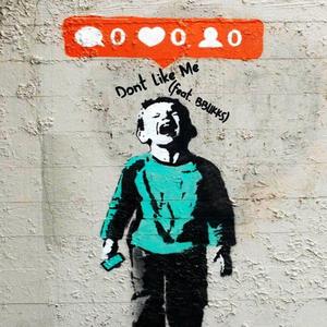 Dont Like Me