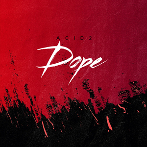 Dope