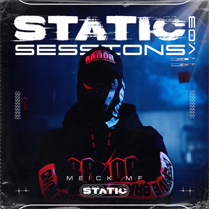 MEICK MF - STATIC SESSION #3