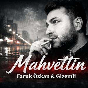 Mahvettin (feat. Gizemli)