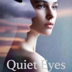 Quiet Eyes