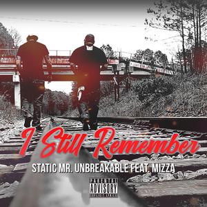 I Still Remember (feat. Mizza)