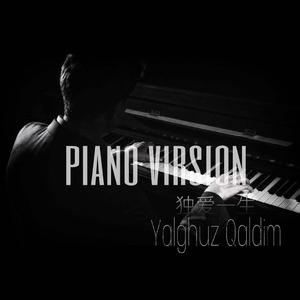 yalguz kaldim (piano version)